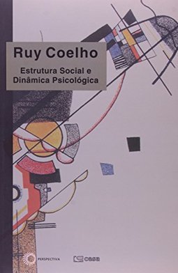 Estrutura Social e Dinâmica Psicológica