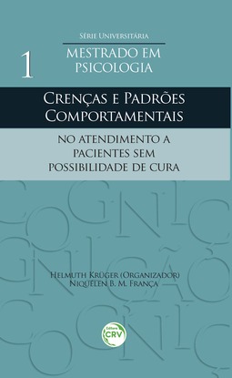 Crenças e padrões comportamentais no atendimento a pacientes sem possibilidade de cura