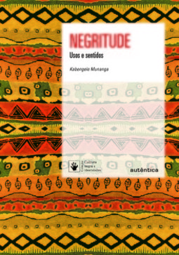 Negritude: usos e sentidos