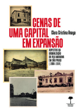 Cenas de uma capital em expansão: aspectos da urbanização da Vila Mariana em São Paulo (1890-1914)