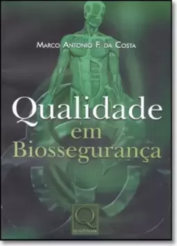 Qualidade Em Biosseguranca
