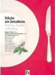 Edição em Jornalismo: Ensino, Teoria e Prática