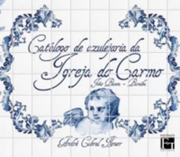 Catálogo de Azulejaria da Igreja do Carmo