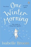 One Winter Morning: Warm your heart this winter with this uplifting and emotional family drama (English Edition)