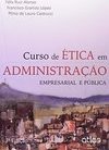 Curso de ética em administração: Empresarial e pública