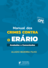 Manual dos crimes contra o erário: Anotados e comentados