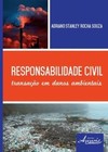 Responsabilidade civil: transação em danos ambientais