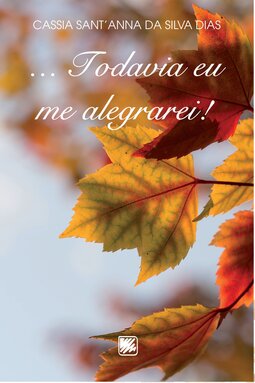 ... Todavia eu me alegrarei!