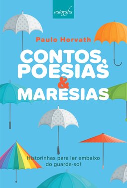 Contos, poesias e maresias: historinhas para ler embaixo do guarda-sol