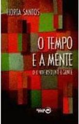 O Tempo e a Mente: o Universo Inteligente