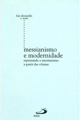 Messianismo e Modernidade