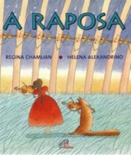 A raposa (Histórias de ontem e de hoje #01)
