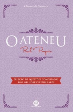 O Ateneu: seleção de questões comentadas dos melhores vestibulares