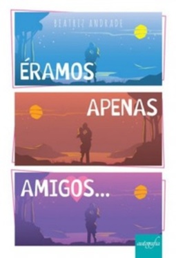 Éramos Apenas Amigos