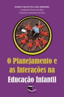 O Planejamento e as Interações na Educação Infantil