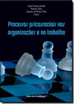 Processos Psicossociais Nas Organizacoes E No Trabalho