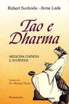 Tao e Dharma: Medicina Chinesa e Ayurveda
