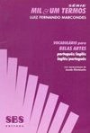 Vocabulário para Belas Artes:Português/ Inglês - Inglês/ Português