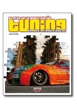 TUNING: EL ARTE DE LA MODIFICACION...MODIFICATION
