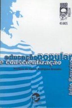 EDUCAÇAO POPULAR E CONSCIENTIZAÇAO