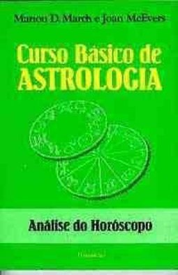 Curso Básico de Astrologia: Análise do Horóscopo - vol. 3