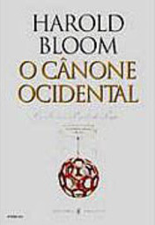 O Cânone Ocidental: os Livros e a Escola do Tempo