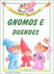 As Melhores Histórias de Gnomos e Duendes
