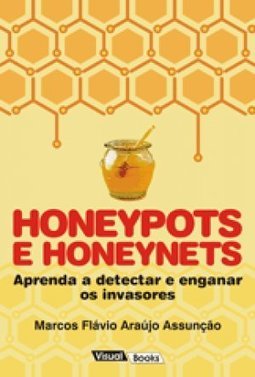 HONEYPOTS E HONEYNETS