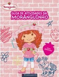 GUIA DE ATIVIDADES DA MORANGUINHO