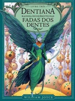 Dentiana: Rainha do Exército das Fadas dos Dentes