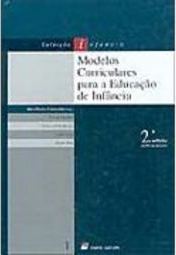 Modelos Curriculares para a Educação de Infância - IMPORTADO