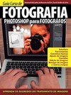 Guia curso de fotografia: Photoshop para fotógrafos