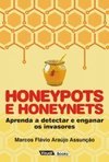 HONEYPOTS E HONEYNETS