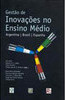 Gestão de Inovações no Ensino Médio: Argentina - Brasil - Espanha