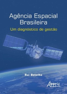 Agência Espacial Brasileira: um diagnóstico de gestão