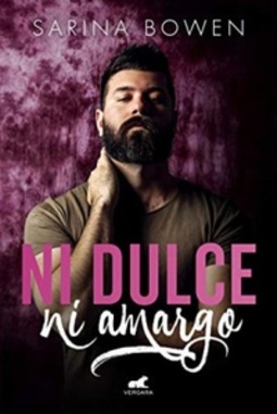 Ni dulce ni amargo (True North #1)