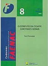 O Estatuto da Cidade: Diretrizes Gerais