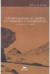 A Espiritualidade do Deserto e o Ministério Contemporâneo