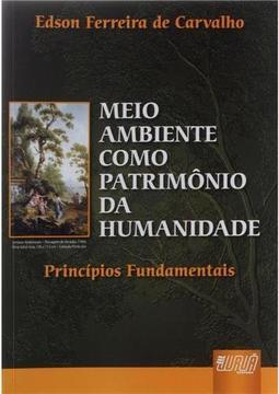 Meio Ambiente Como Patrimônio da Humanidade