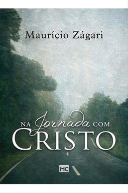 Na Jornada com Cristo - Maurício Zágari