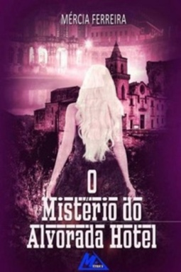 O Misterio do Alvorada Hotel