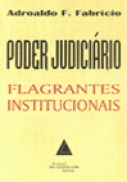 Poder judiciário: Flagrantes institucionais