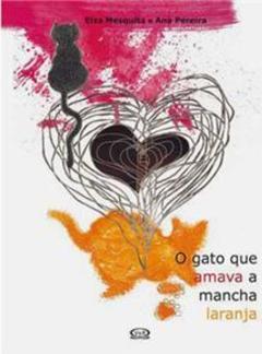 O Gato que Amava a Mancha Laranja