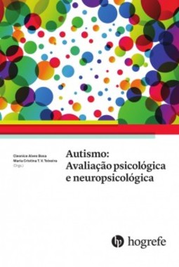 Autismo: avaliação psicológica e neuropsicológica