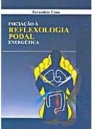 Iniciação à Reflexologia Podal