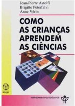 Como as Crianças Aprendem as Ciências
