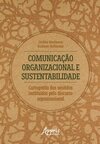 Comunicação organizacional e sustentabilidade: cartografia dos sentidos instituídos pelo discurso organizacional