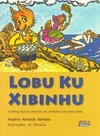 Lobu ku xibinhu: histórias que as crianças me contaram em cabo verde