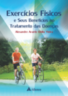 Exercícios físicos e seus benefícios no tratamento das doenças