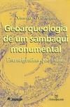 GEOARQUEOLOGIA DE UM SAMBAQUI MONUMENTAL... QUE FALAM